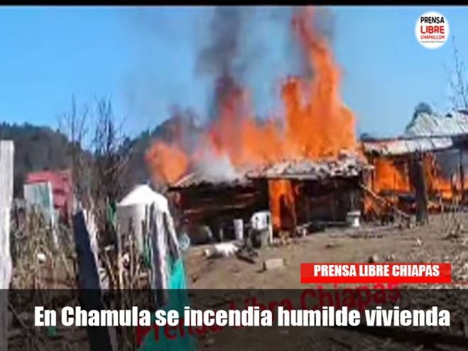 En Chamula se incendia humilde vivienda