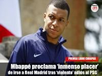 Mbapp&eacute; proclama &lsquo;inmenso placer&rsquo; de irse a Real Madrid tras &lsquo;violento&rsquo; adi&oacute;s al PSG