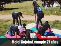 Melel Xojobal, cumple 27 a&ntilde;os