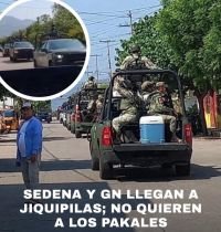 SEDENA Y GUARDIA NACIONAL TOMAN EL CONTROL DE LA SEGURIDAD EN JIQUIPILAS; POBLADORES RECHAZAN A &ldquo;LOS PAKALES&rdquo;