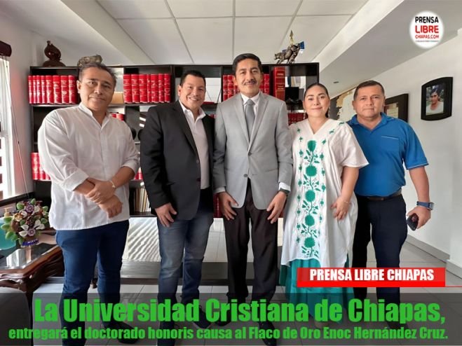 La Universidad Cristiana de Chiapas, entregará el doctorado honoris causa al Flaco de Oro Enoc Hernández Cruz.